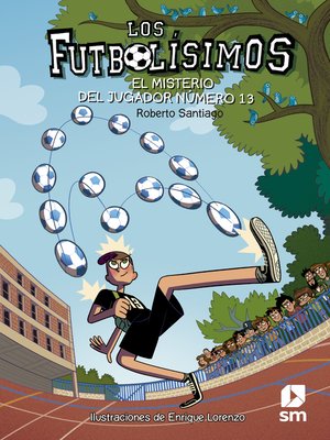 cover image of Los Futbolísimos 13. El misterio del jugador número 13